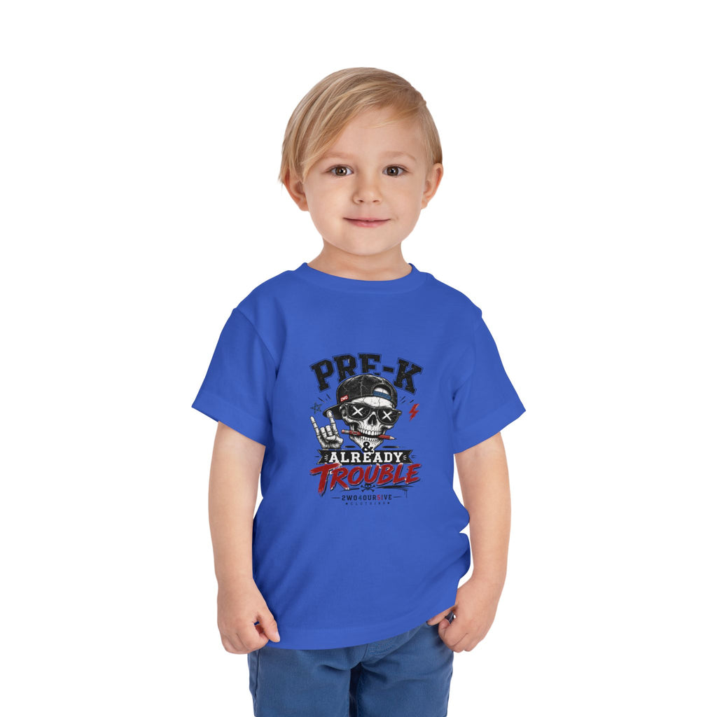 Pre-K Already Trouble Toddler Tee