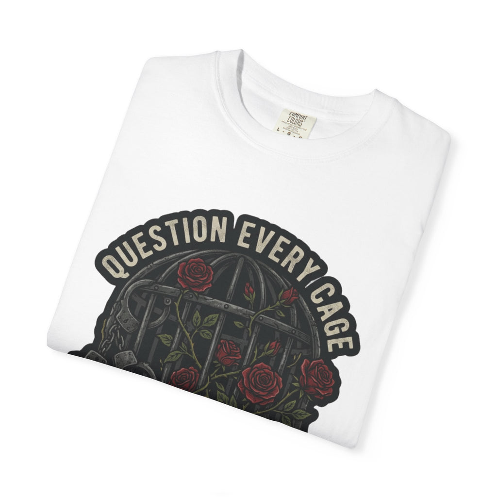 Question Every Cage They Call Normal T-Shirt