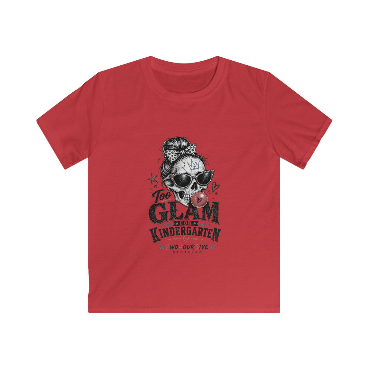 Kids Tee — "Too Glam for Kindergarten" Cute Skull & Bow Back-to-School Shirt
