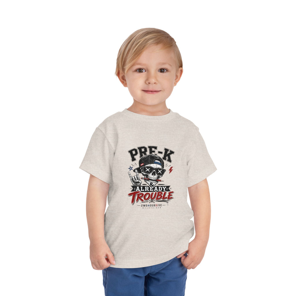 Pre-K Already Trouble Toddler Tee