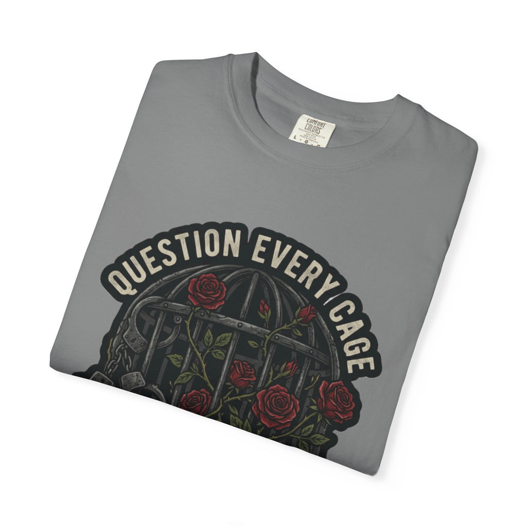 Question Every Cage They Call Normal T-Shirt