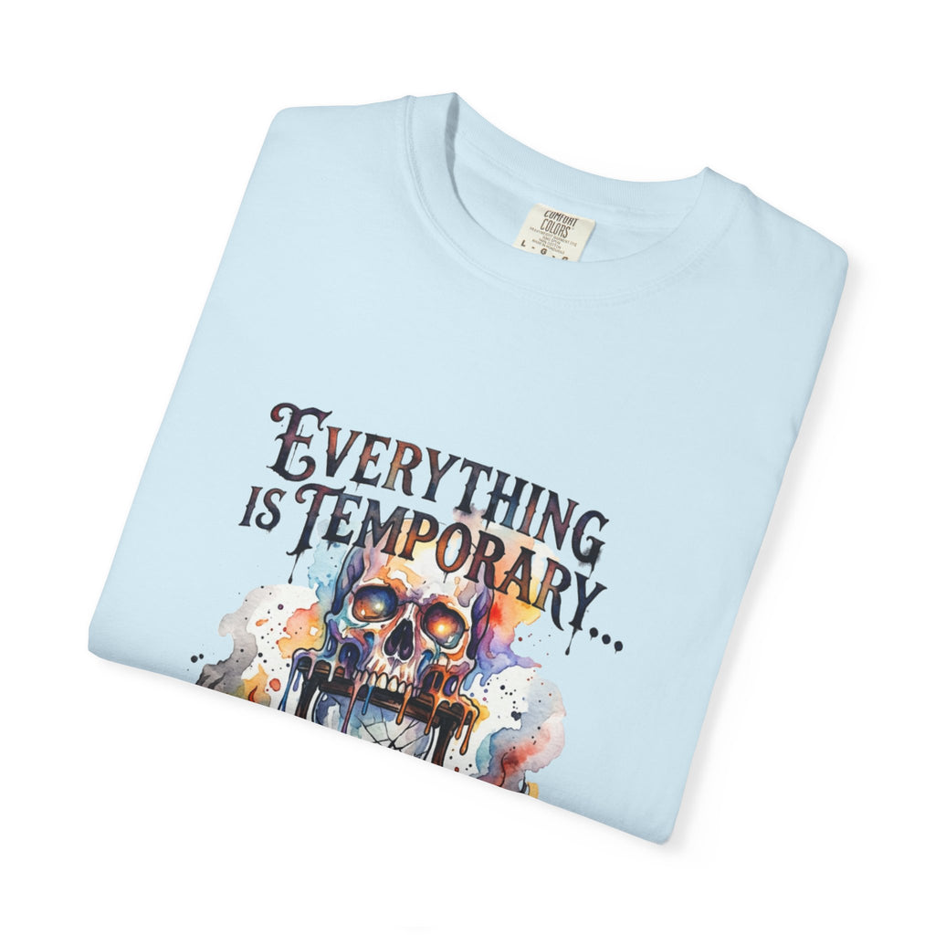 Everything Is Temporary T-Shirt — Skull Hourglass Graphic Tee