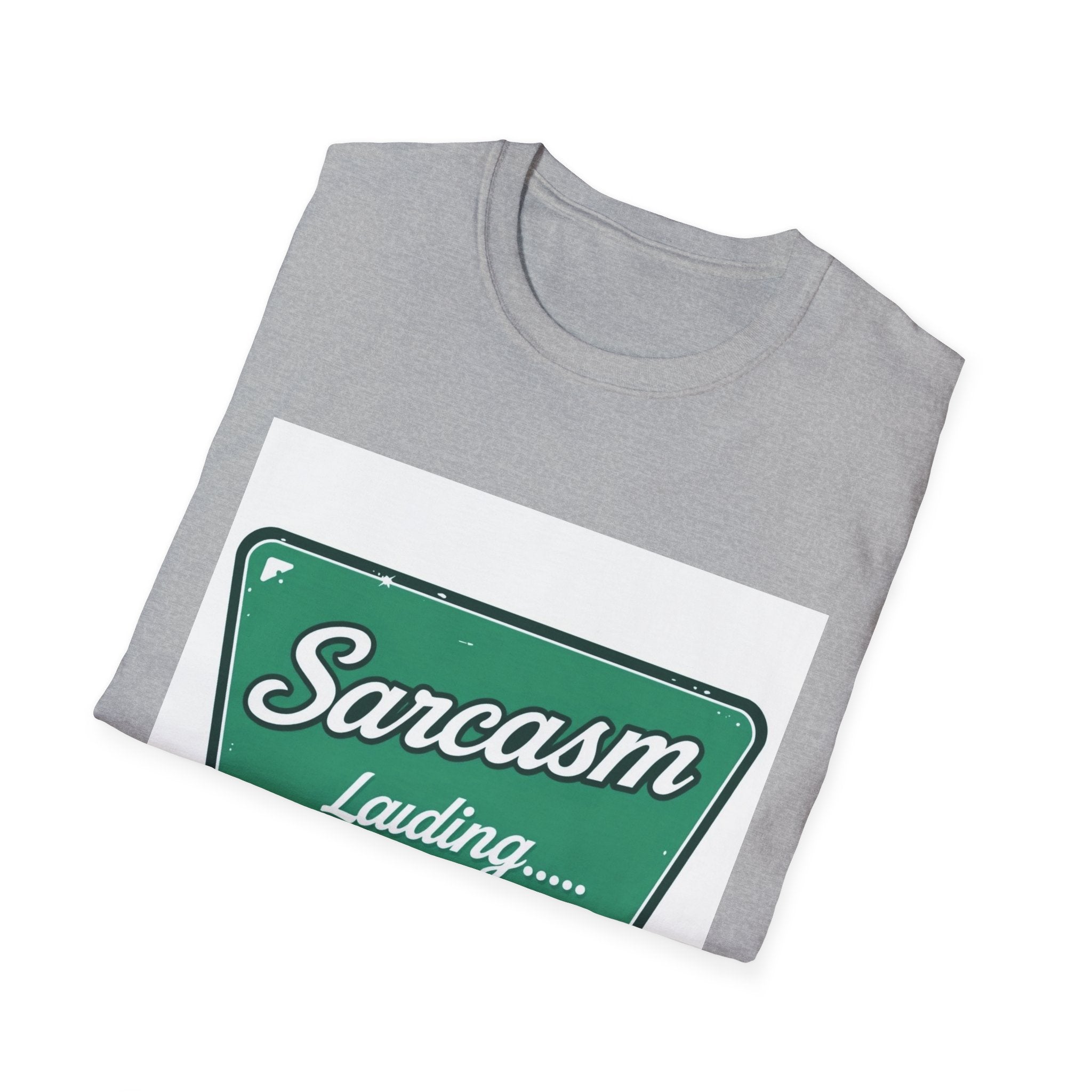 Sarcasm Loading Please Wait T-Shirt