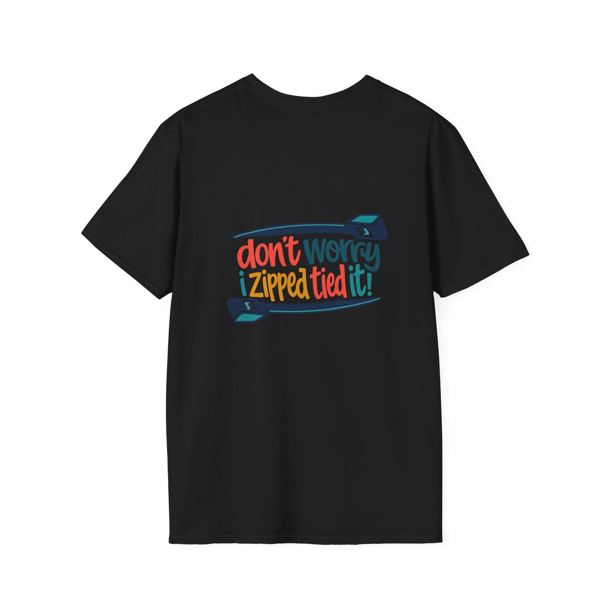 T‑Shirt — “Don’t Worry I Zipped/Tied It!” Funny Zipper & Bow Graphic Tee
