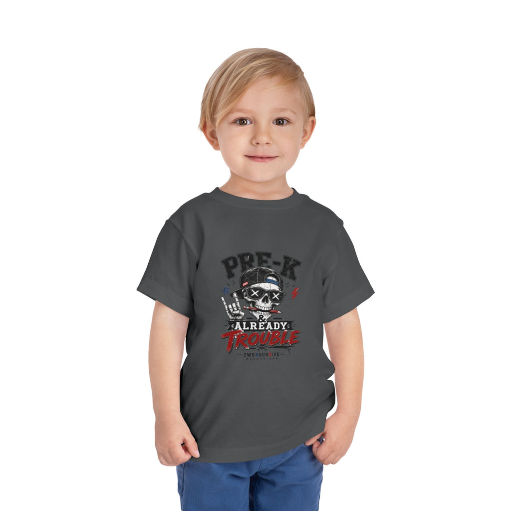 Pre-K Already Trouble Toddler Tee