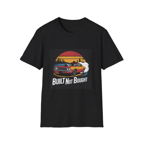 Built Not Bought Classic Car T-Shirt