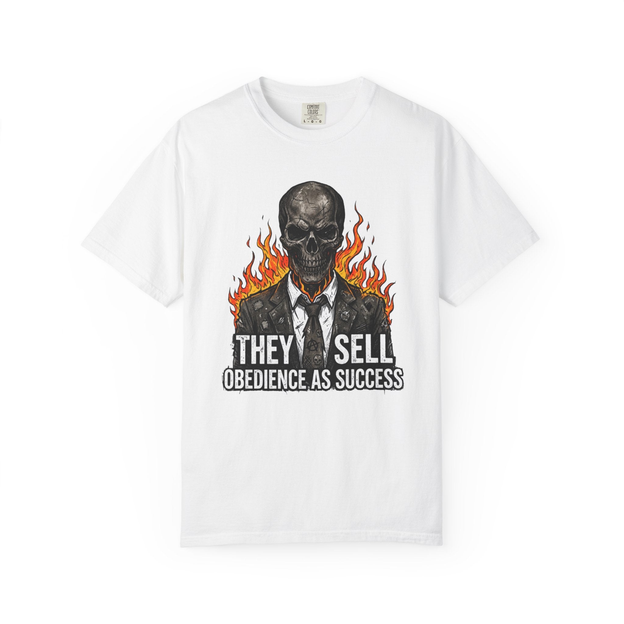 Skull & Flames T-Shirt — "They Sell Obedience As Success" Anti-Authority Graphic Tee