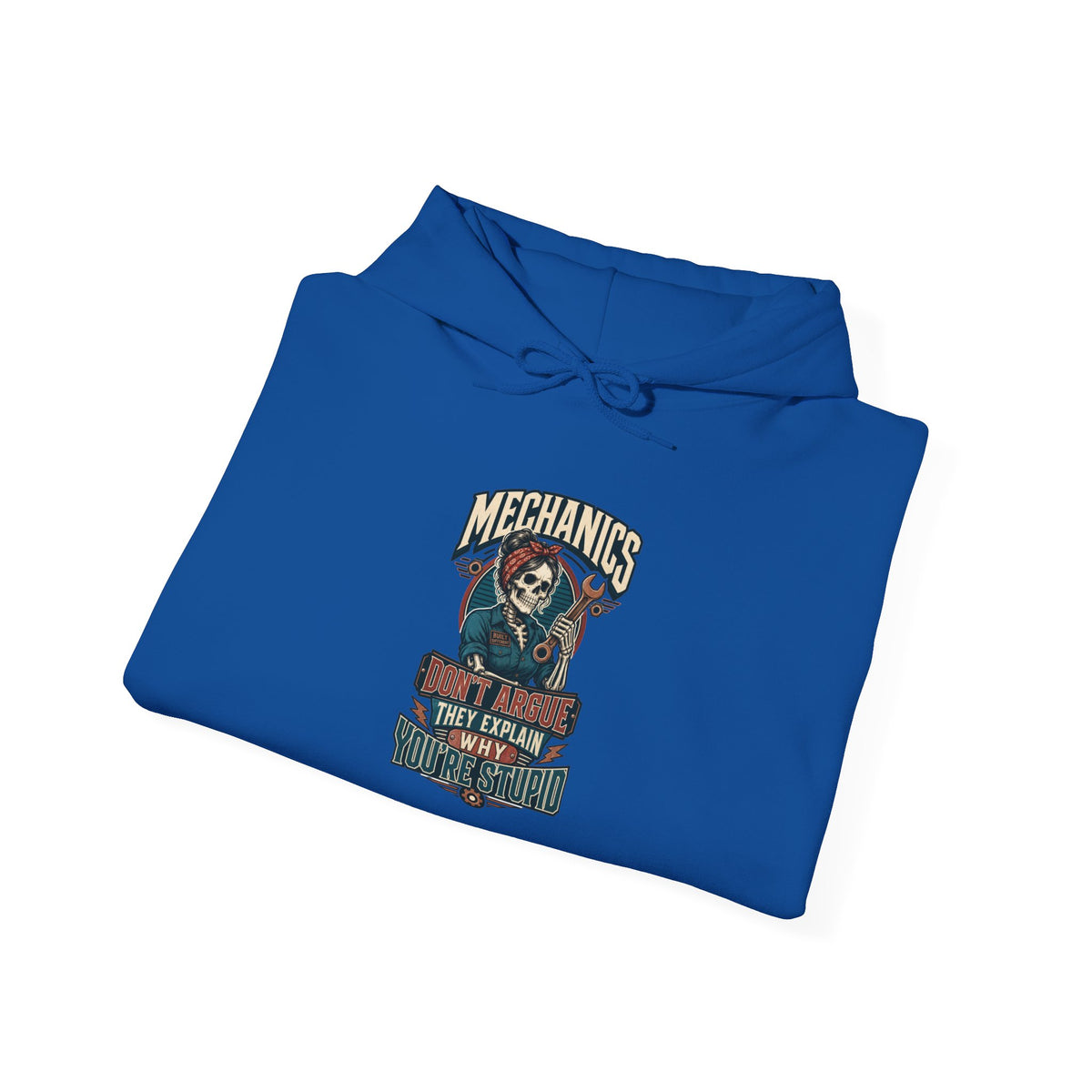 Mechanics Don't Argue Hoodie | Funny Vintage Skeleton Mechanic