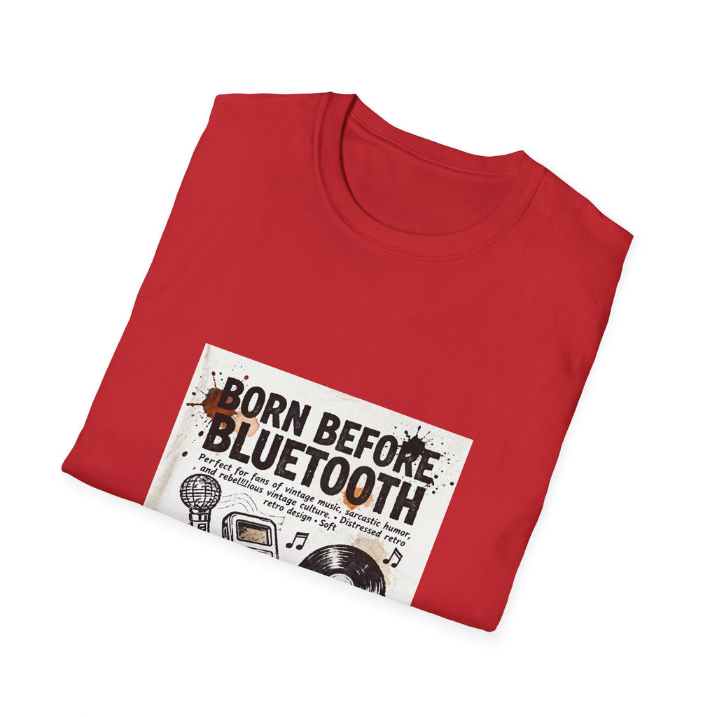 T-Shirt — "Born Before Bluetooth" Vintage Music Retro Tee