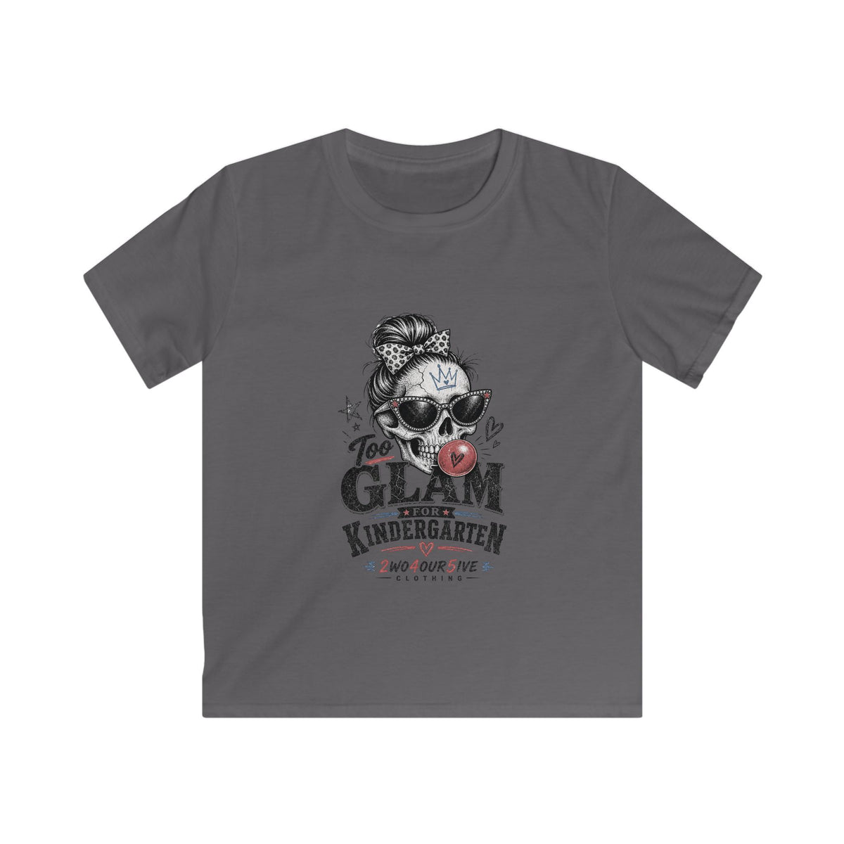Kids Tee — "Too Glam for Kindergarten" Cute Skull & Bow Back-to-School Shirt
