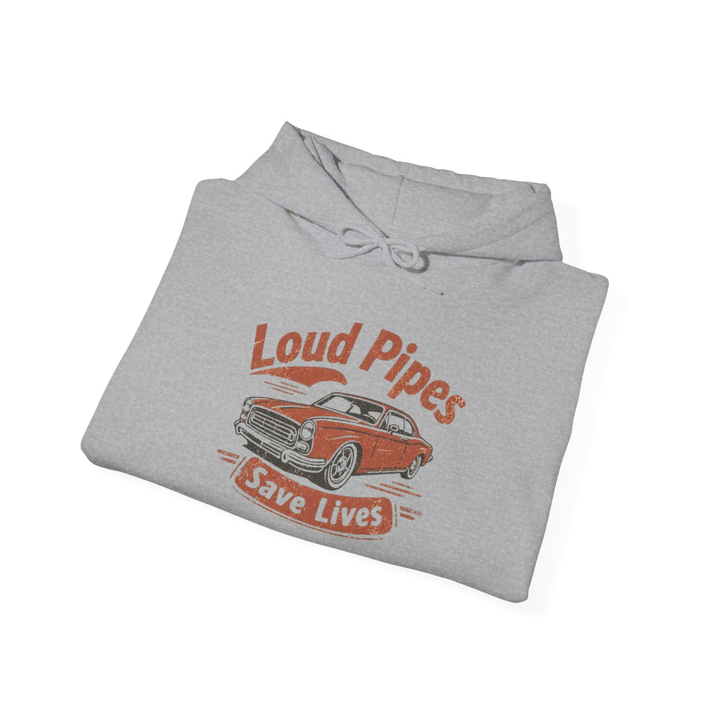 Hoodie — "Loud Pipes Save Lives" Vintage Car Graphic