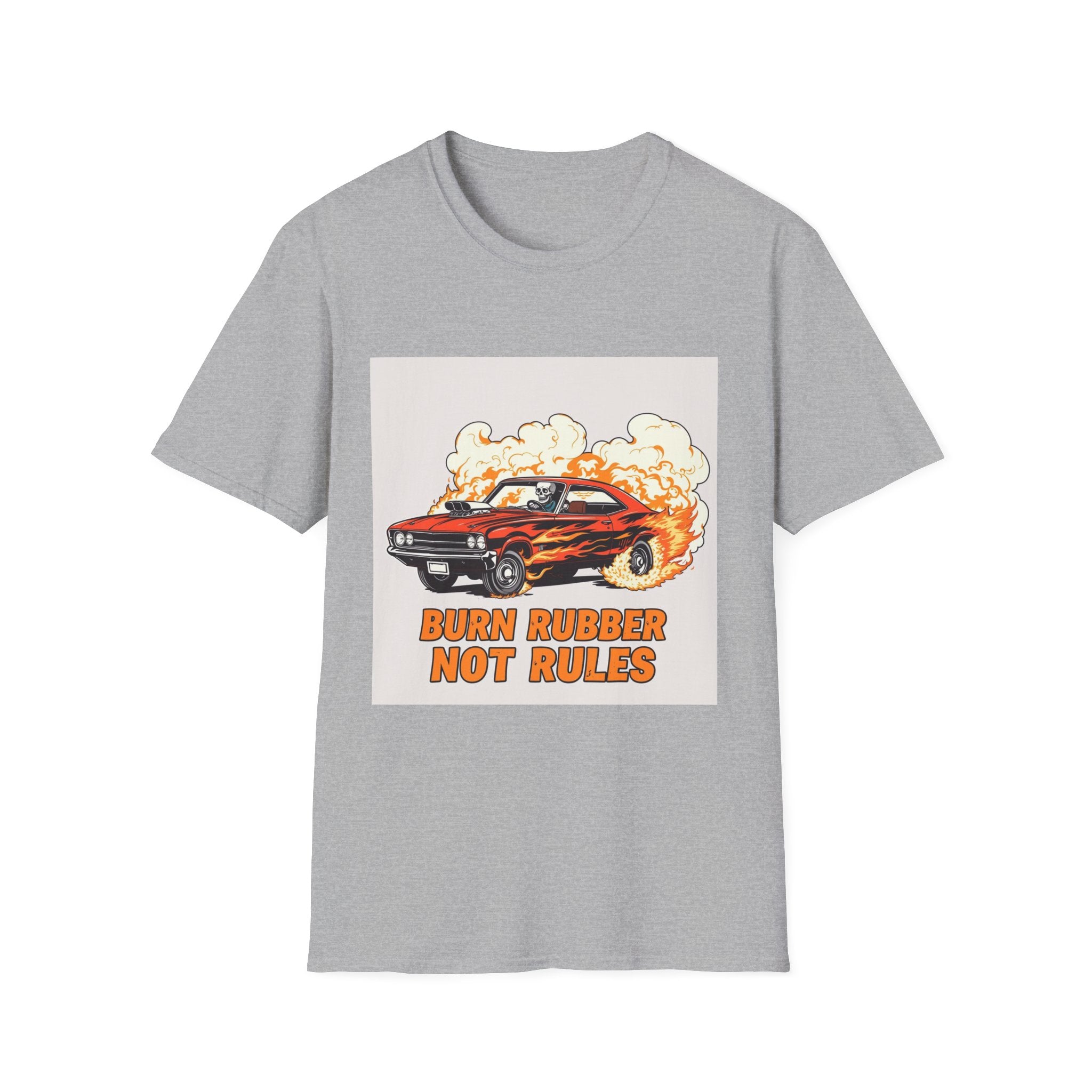 Burn Rubber Not Rules Muscle Car T-Shirt