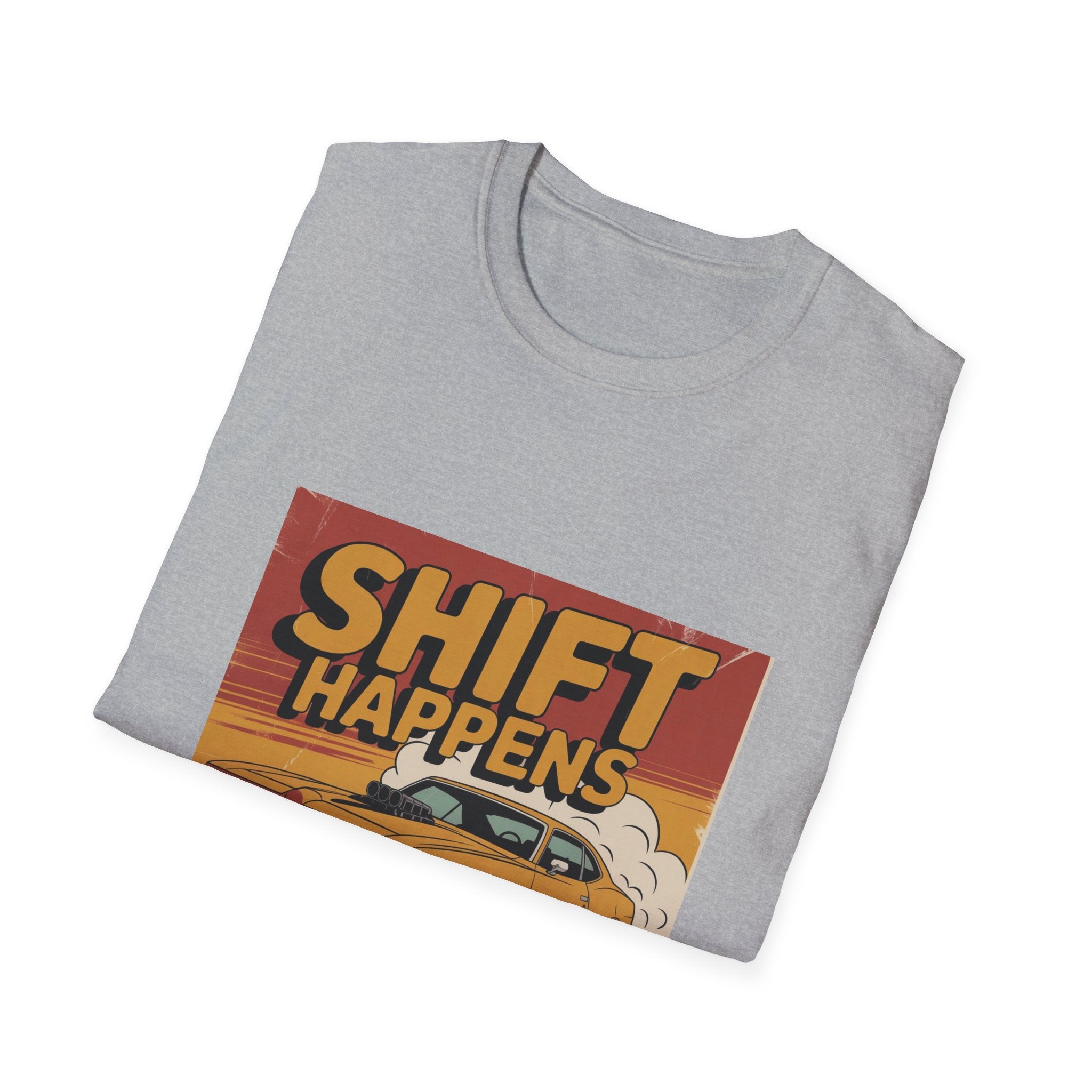 Shift Happens T-Shirt — Vintage Muscle Car Racing Tee
