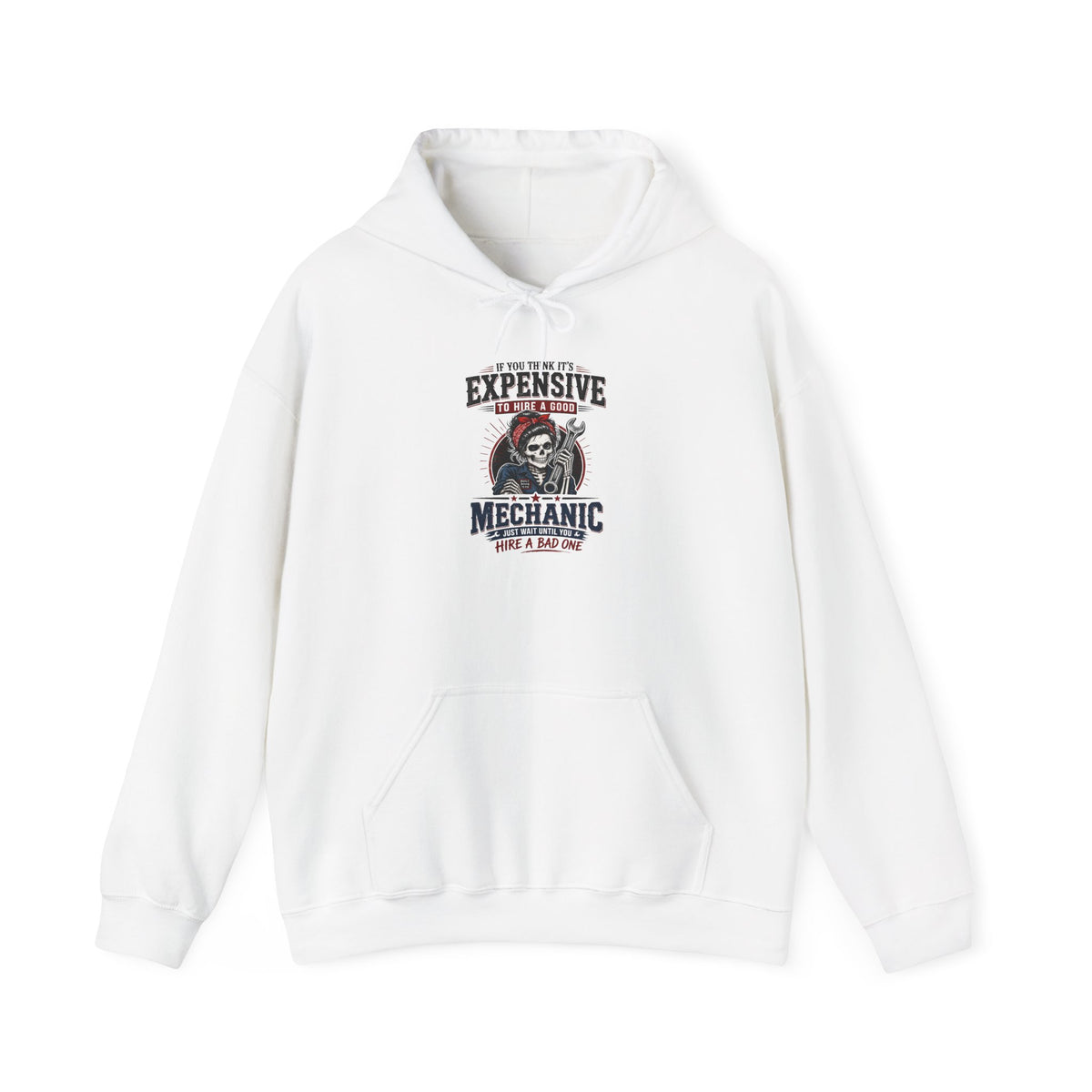 Hire a Good Mechanic Hoodie | Funny Mechanic Skeleton