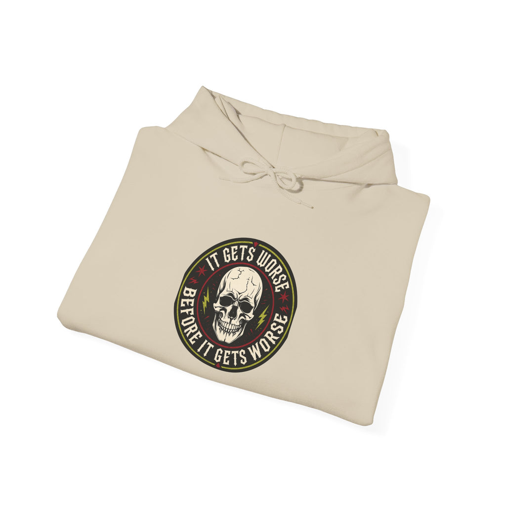 Skull Patch Hoodie — "It Gets Worse Before It Gets Worse" Graphic Hoodie