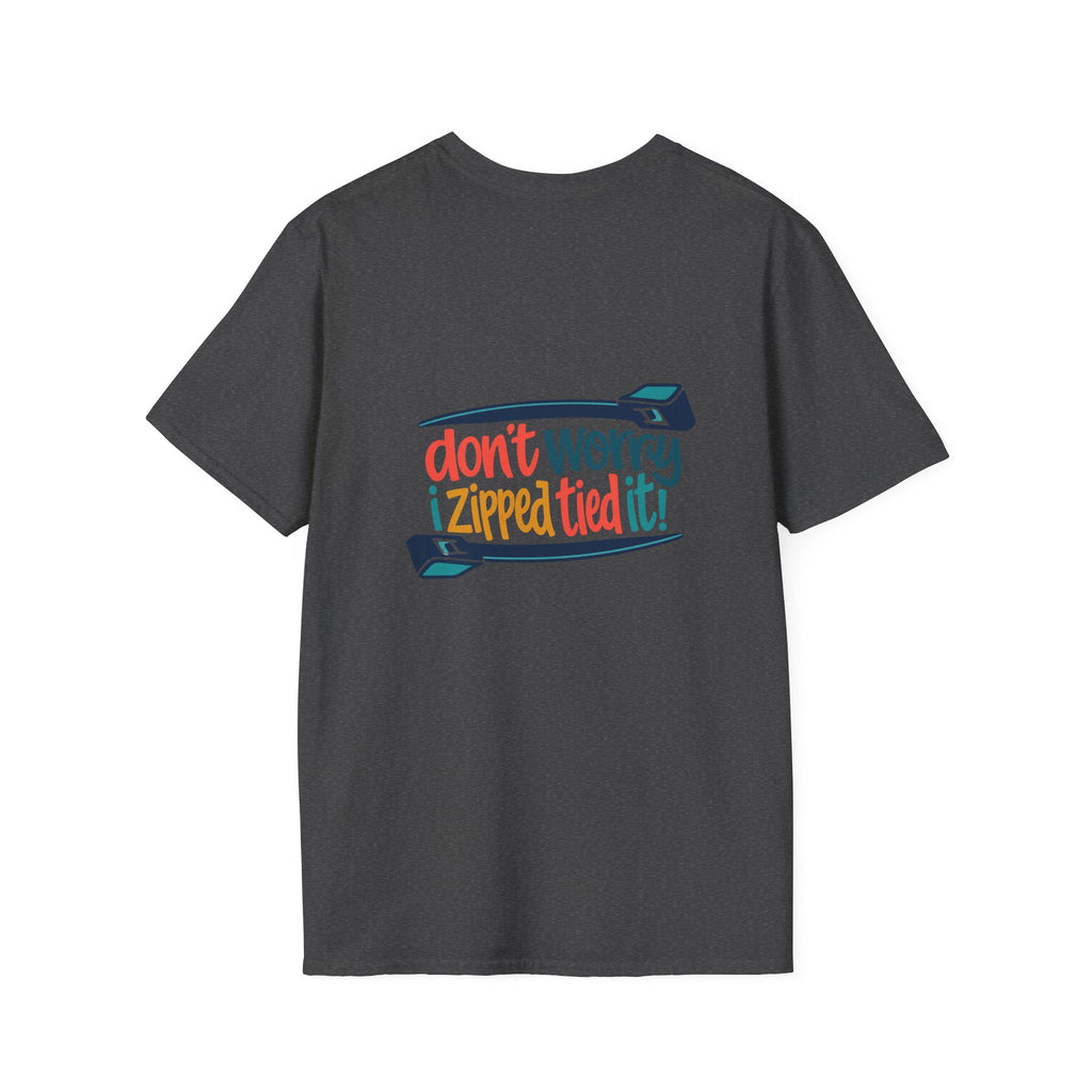 T‑Shirt — “Don’t Worry I Zipped/Tied It!” Funny Zipper & Bow Graphic Tee