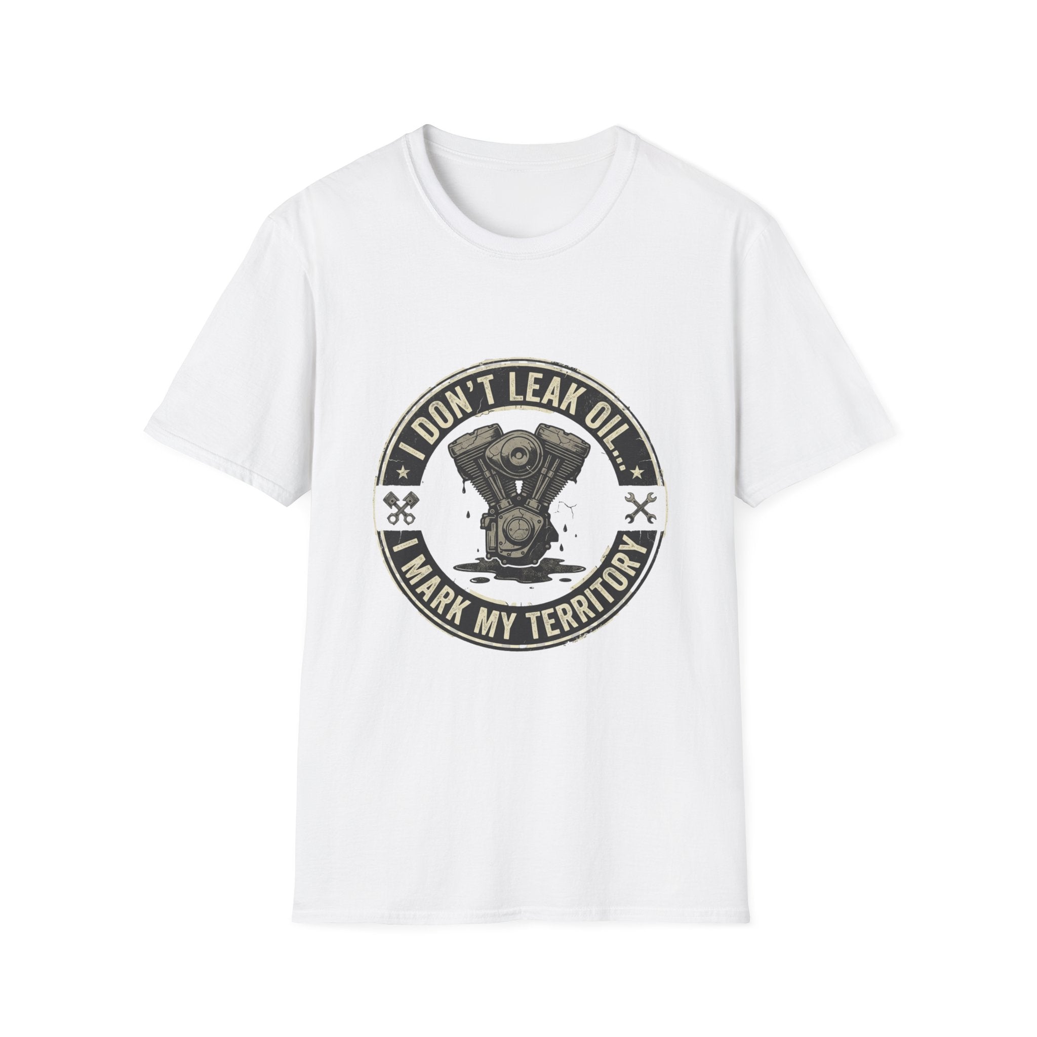 Mechanic T-Shirt — “I Don’t Leak Oil, I Mark My Territory” Engine Humor Tee