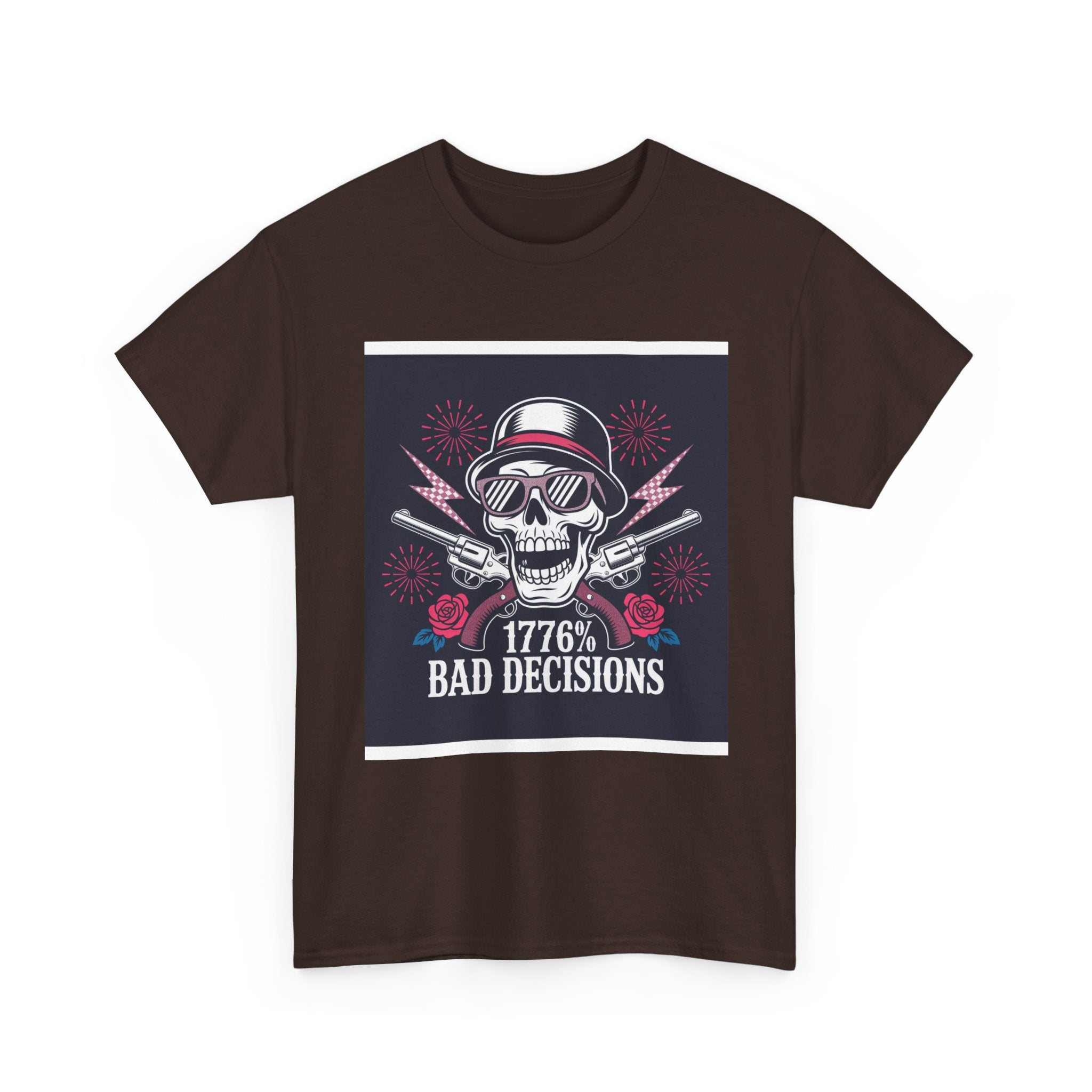 1776 Bad Decisions Skull T‑Shirt
