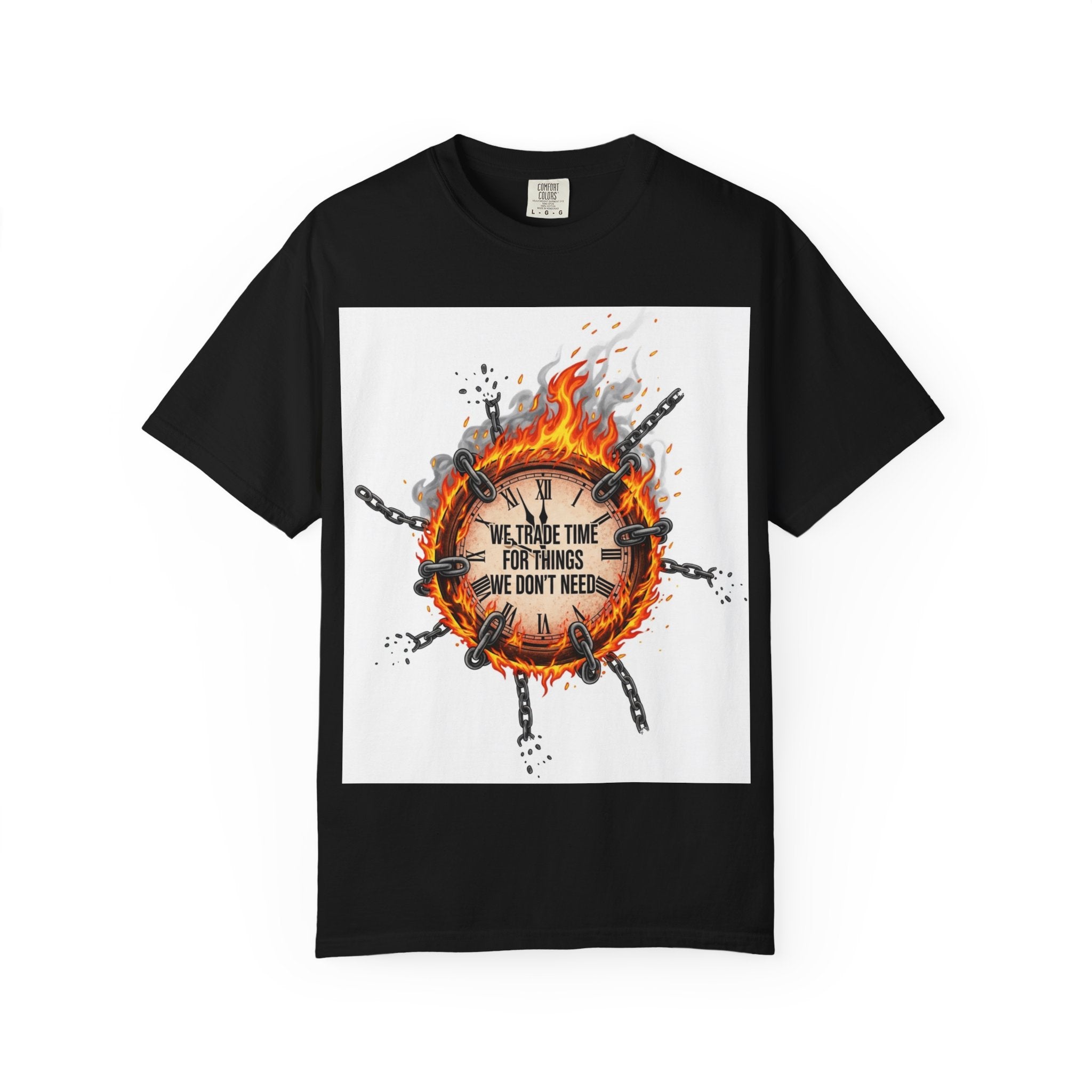 Burning Wheel Graphic T-Shirt — "We Trade Time for Things We Don't Need"