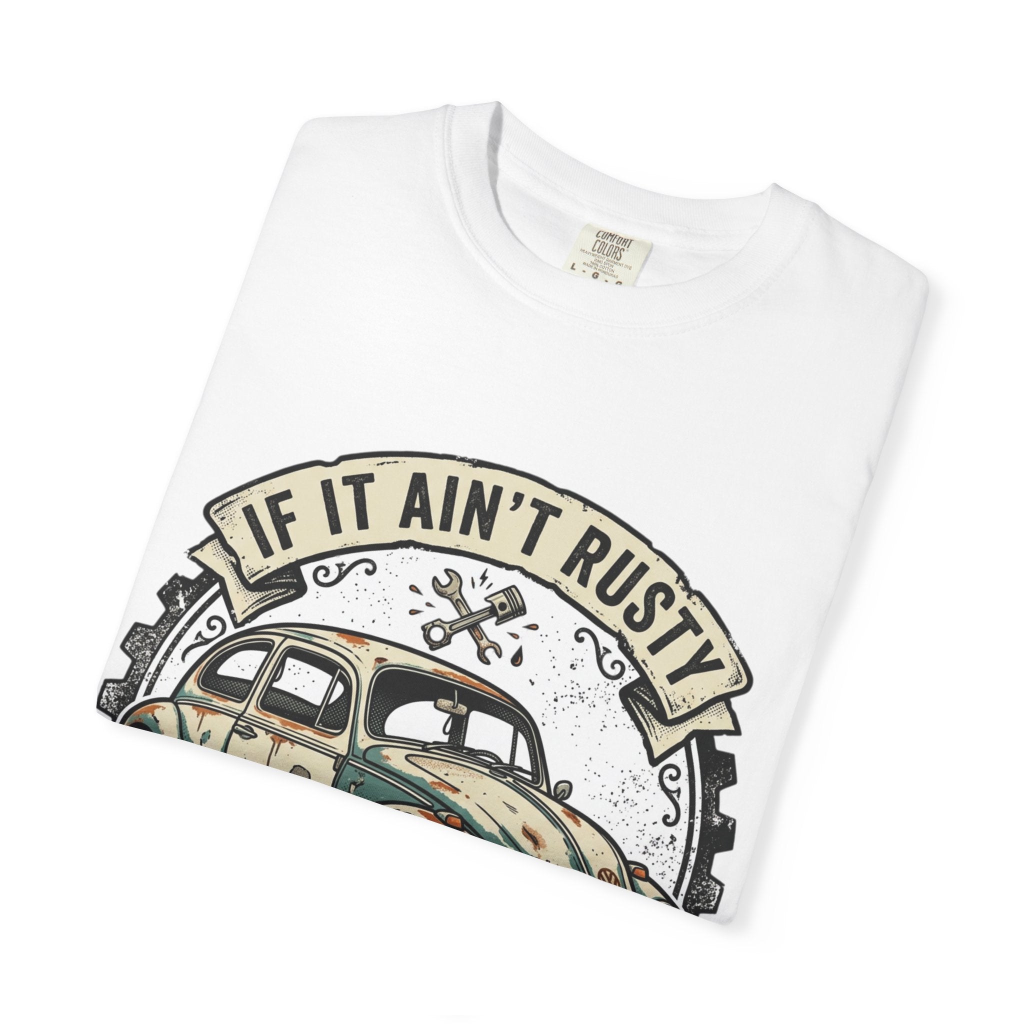 Rusty Vintage Beetle T-Shirt — "If It Ain't Rusty It Ain't Trusty"