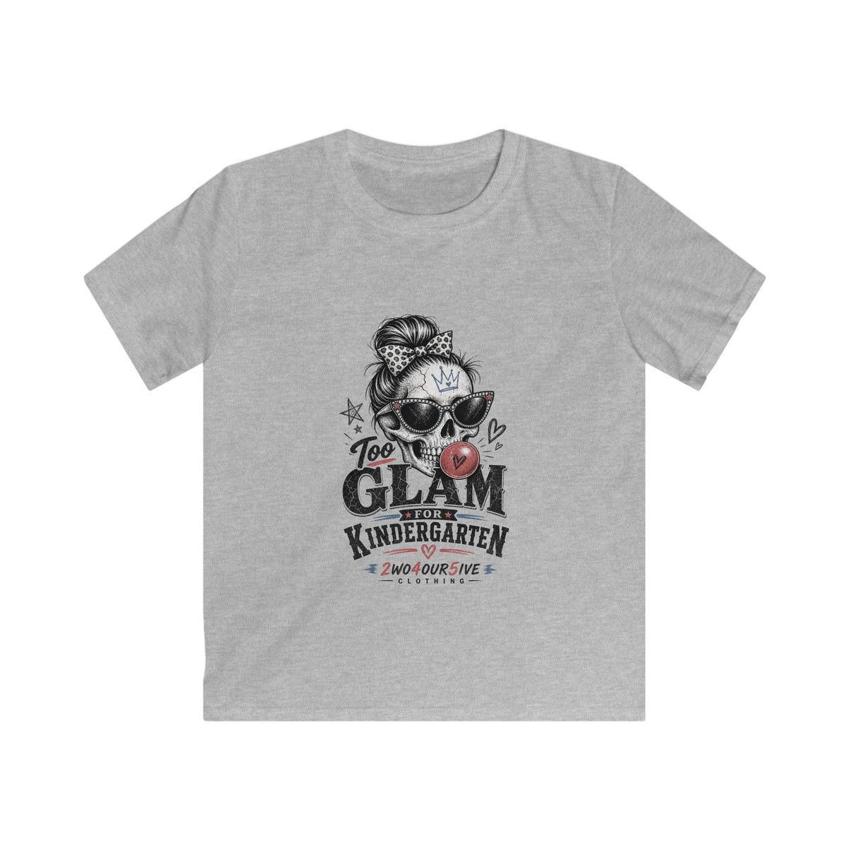Kids Tee — "Too Glam for Kindergarten" Cute Skull & Bow Back-to-School Shirt