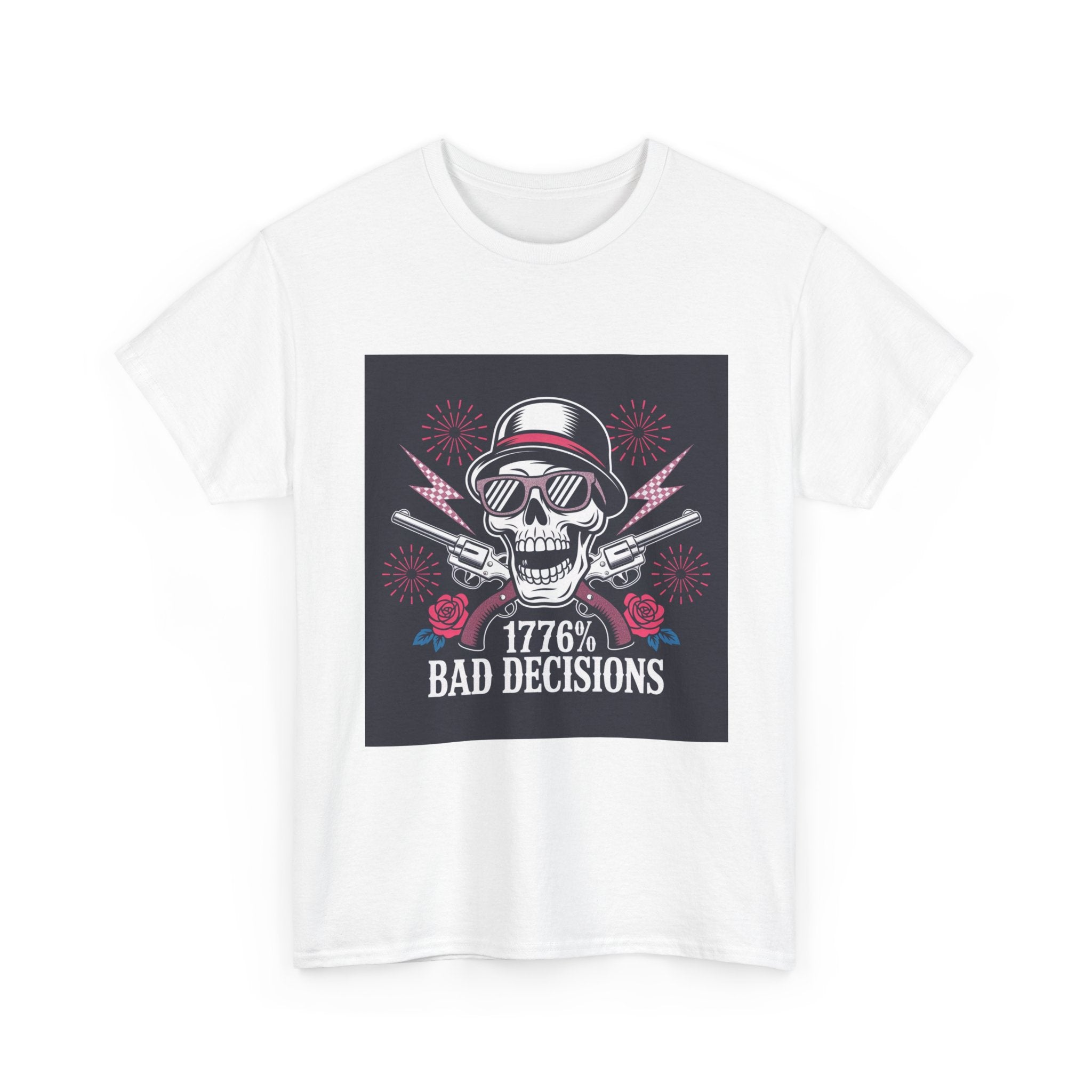 1776 Bad Decisions Skull T‑Shirt