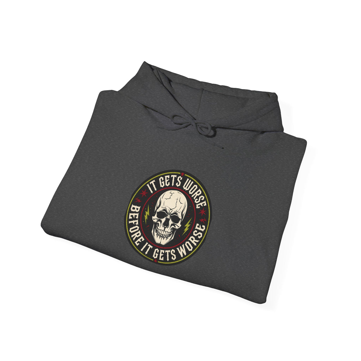 Skull Patch Hoodie — "It Gets Worse Before It Gets Worse" Graphic Hoodie