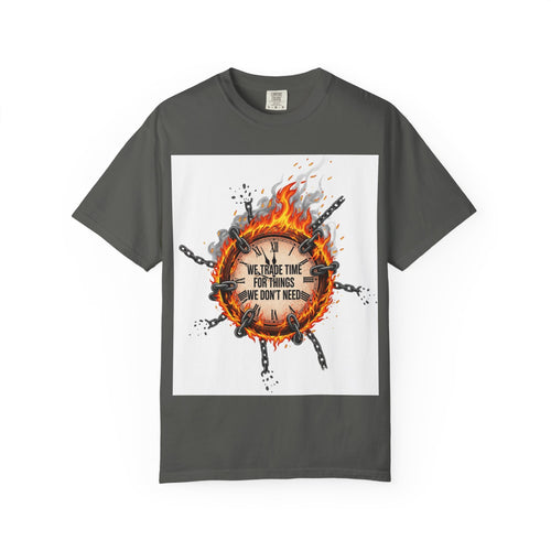 Burning Wheel Graphic T-Shirt — "We Trade Time for Things We Don't Need"