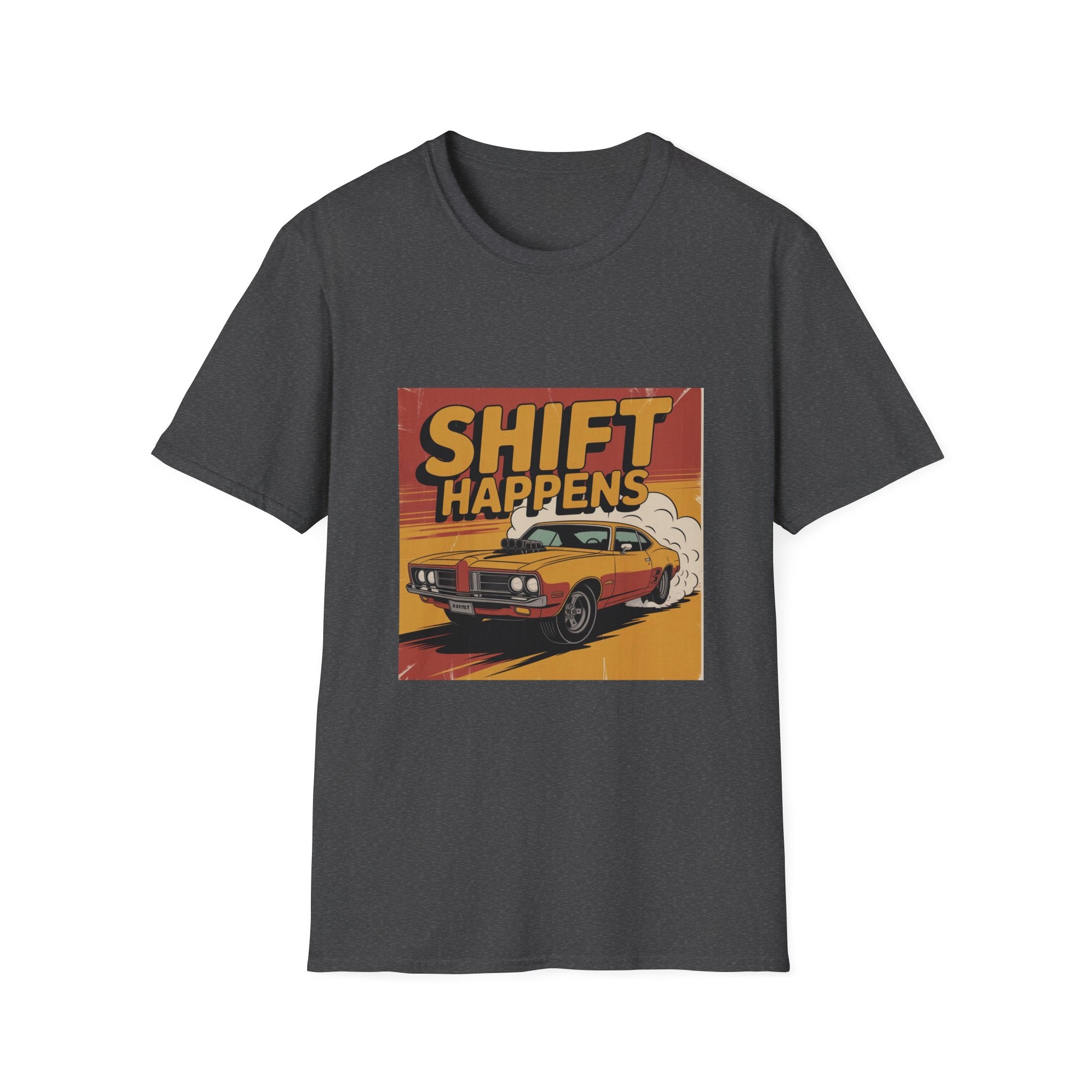 Shift Happens T-Shirt — Vintage Muscle Car Racing Tee