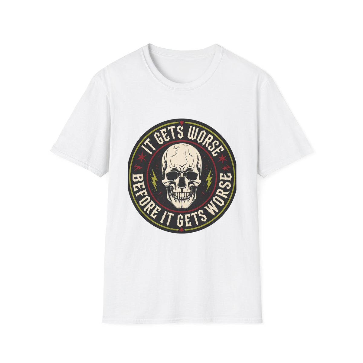 Skull Emblem T-Shirt — "It Gets Worse Before It Gets Worse" Graphic Tee