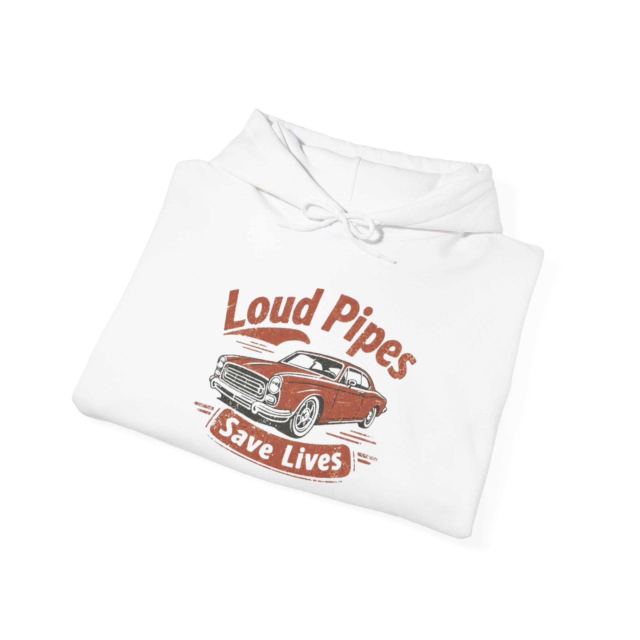 Hoodie — "Loud Pipes Save Lives" Vintage Car Graphic