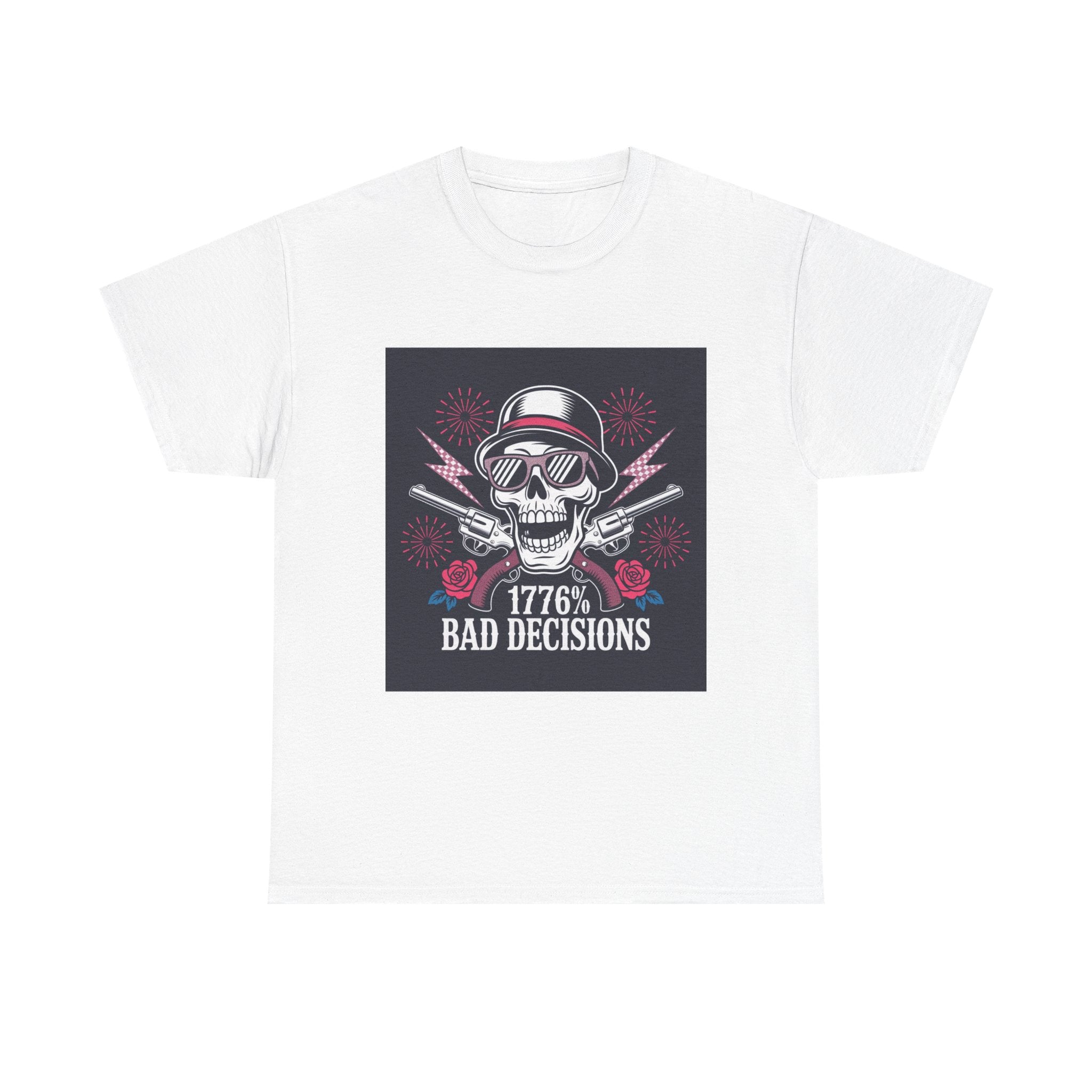1776 Bad Decisions Skull T‑Shirt