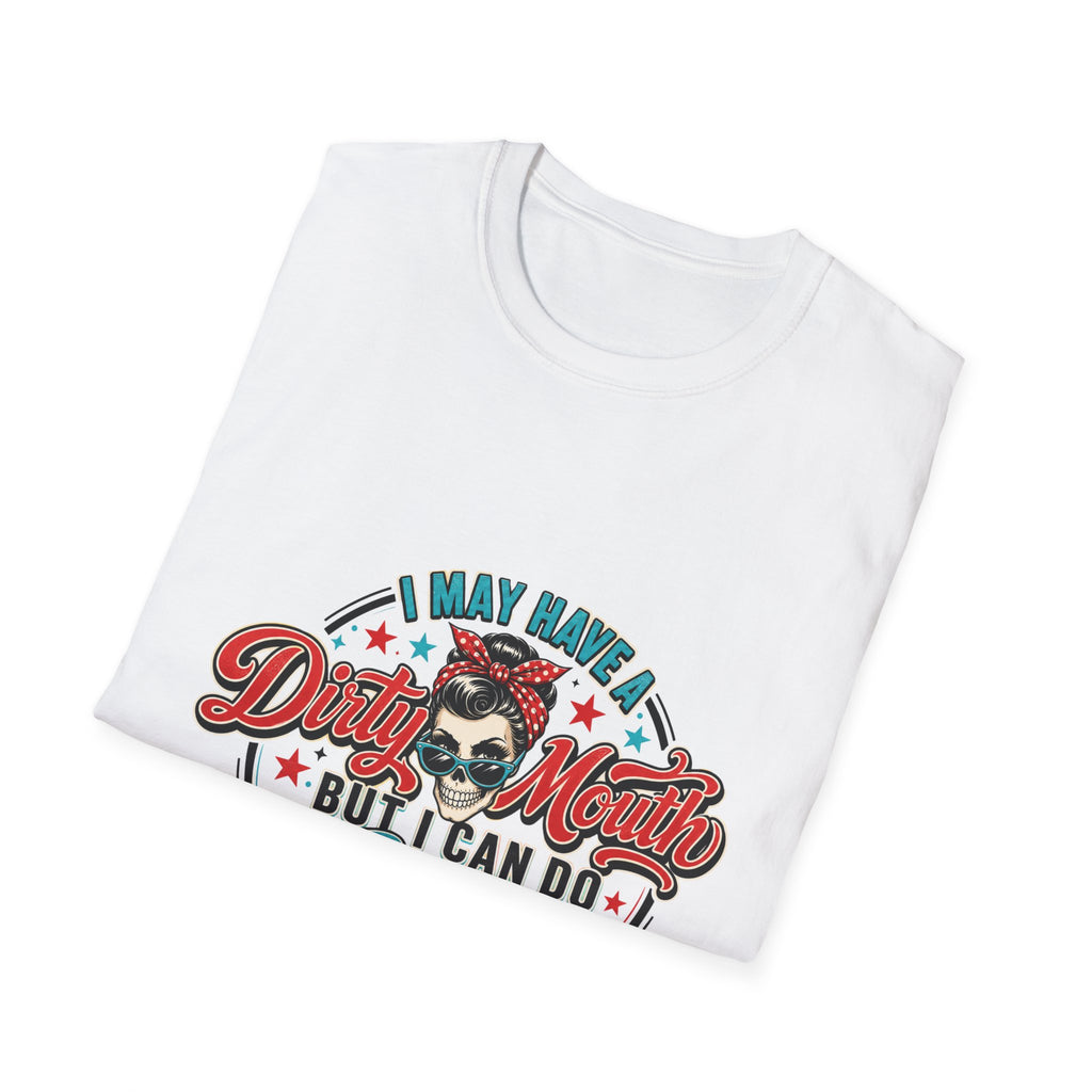 T-Shirt — "I May Have a Dirty Mouth But I Can Do Great Things With It" Retro Rosie Graphic