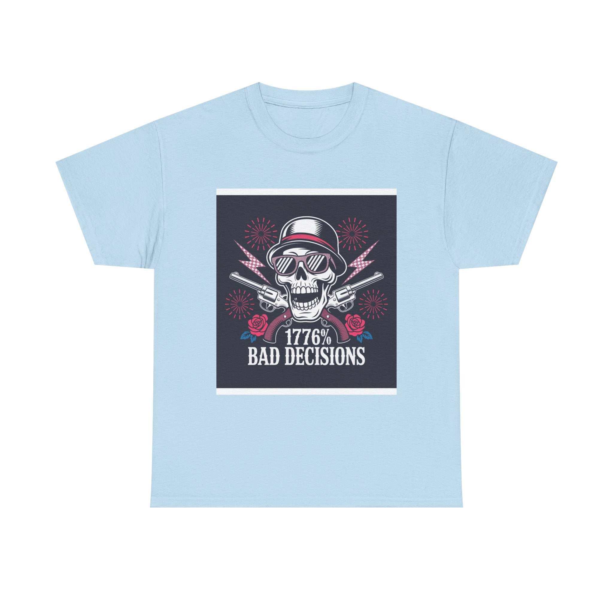 1776 Bad Decisions Skull T‑Shirt