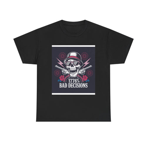 1776 Bad Decisions Skull T‑Shirt