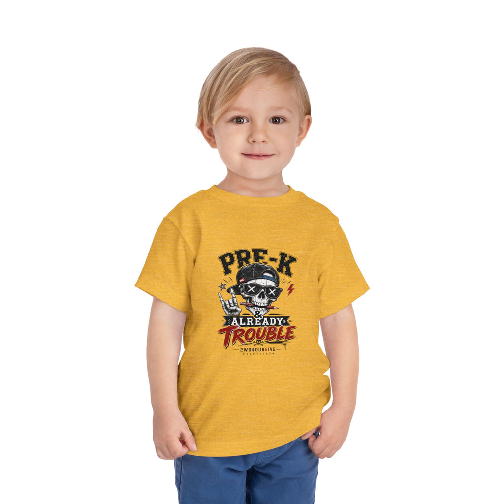 Pre-K Already Trouble Toddler Tee