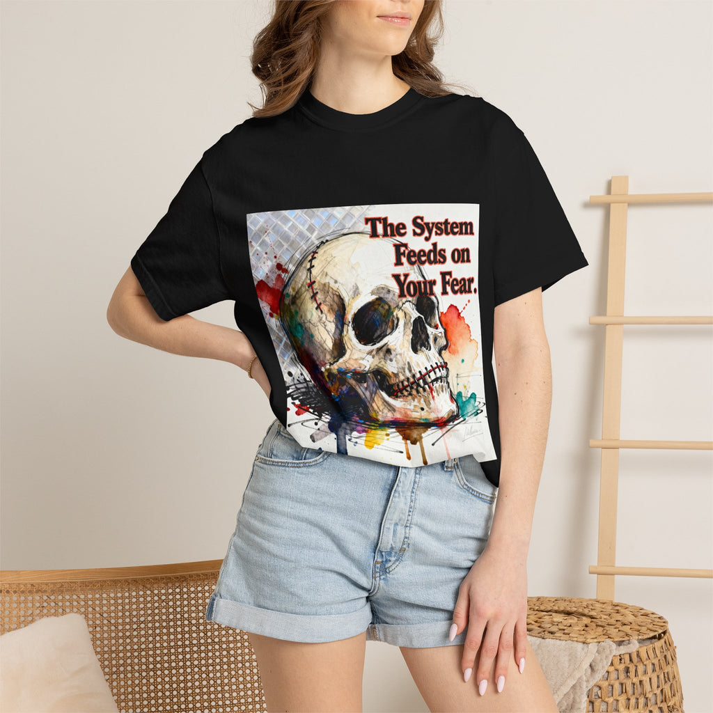 Skull "The System Feeds on Your Fear" Graphic T-Shirt