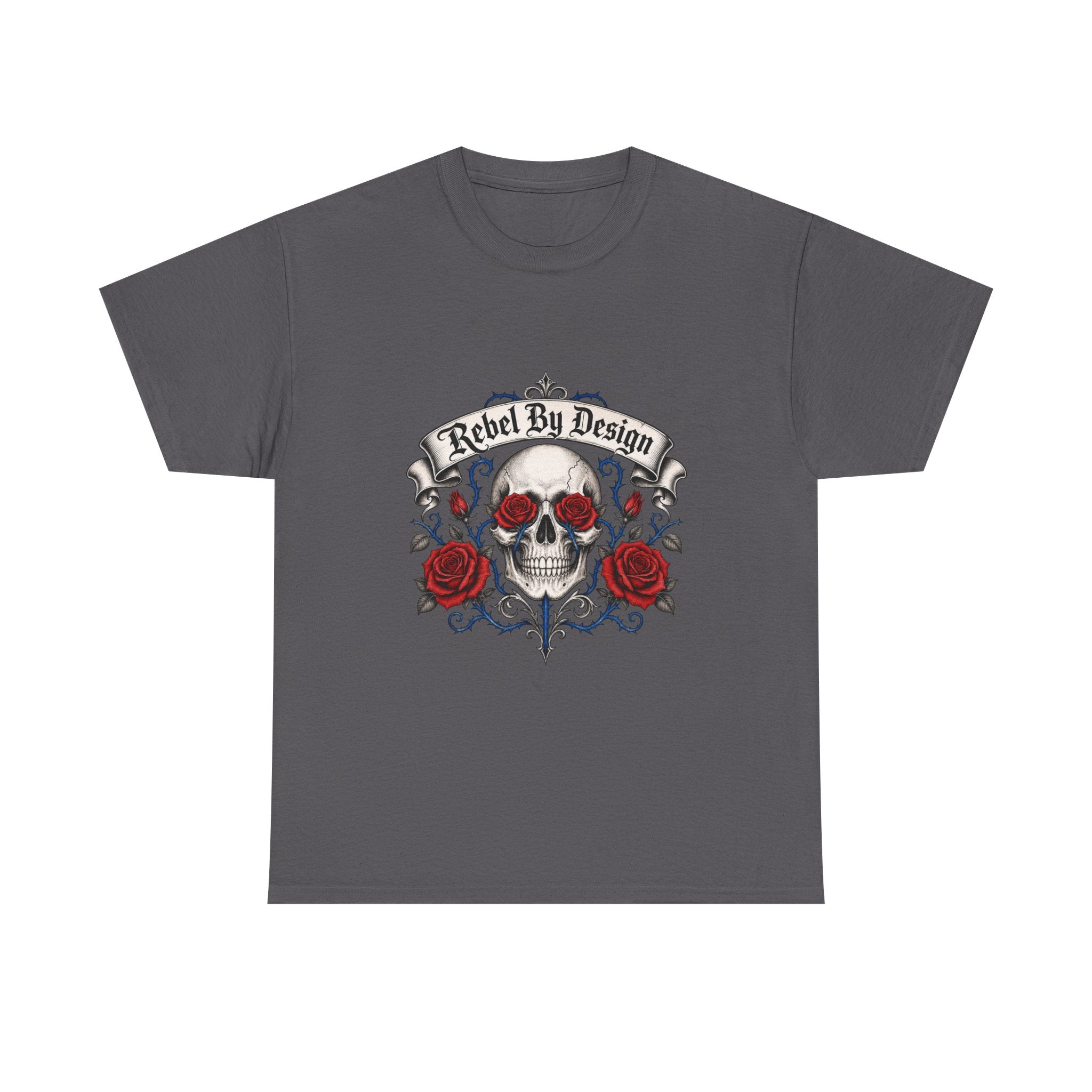 Skull & Roses Tee — "Rebel By Design" Graphic T-Shirt