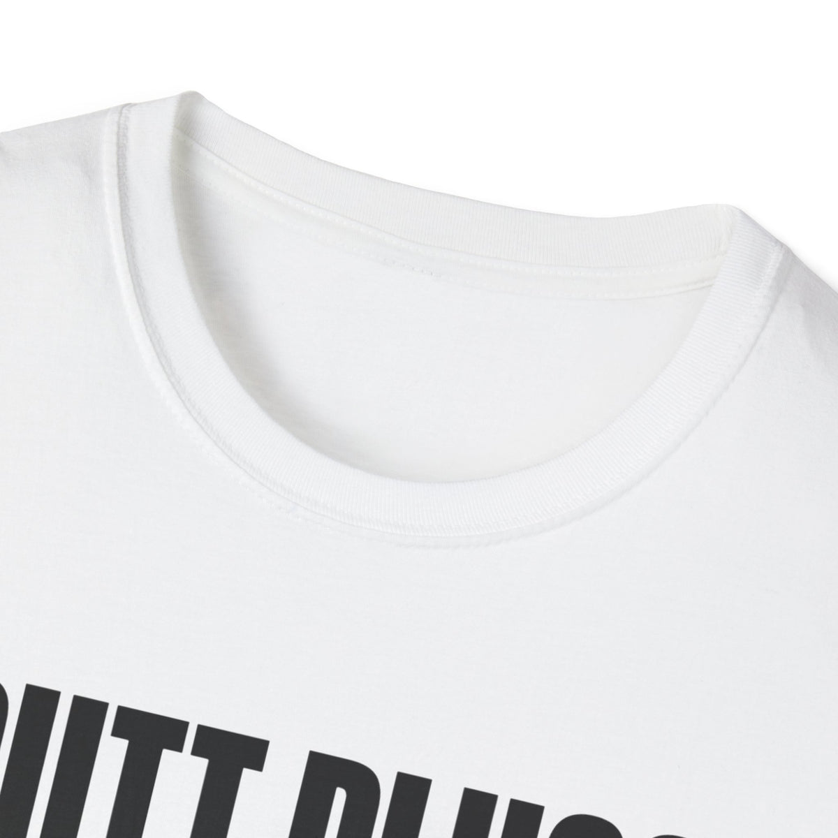 Funny Graphic T-Shirt — "Butt Plugs Are All Fun and Games... Till You Fart and Shoot the Cat"