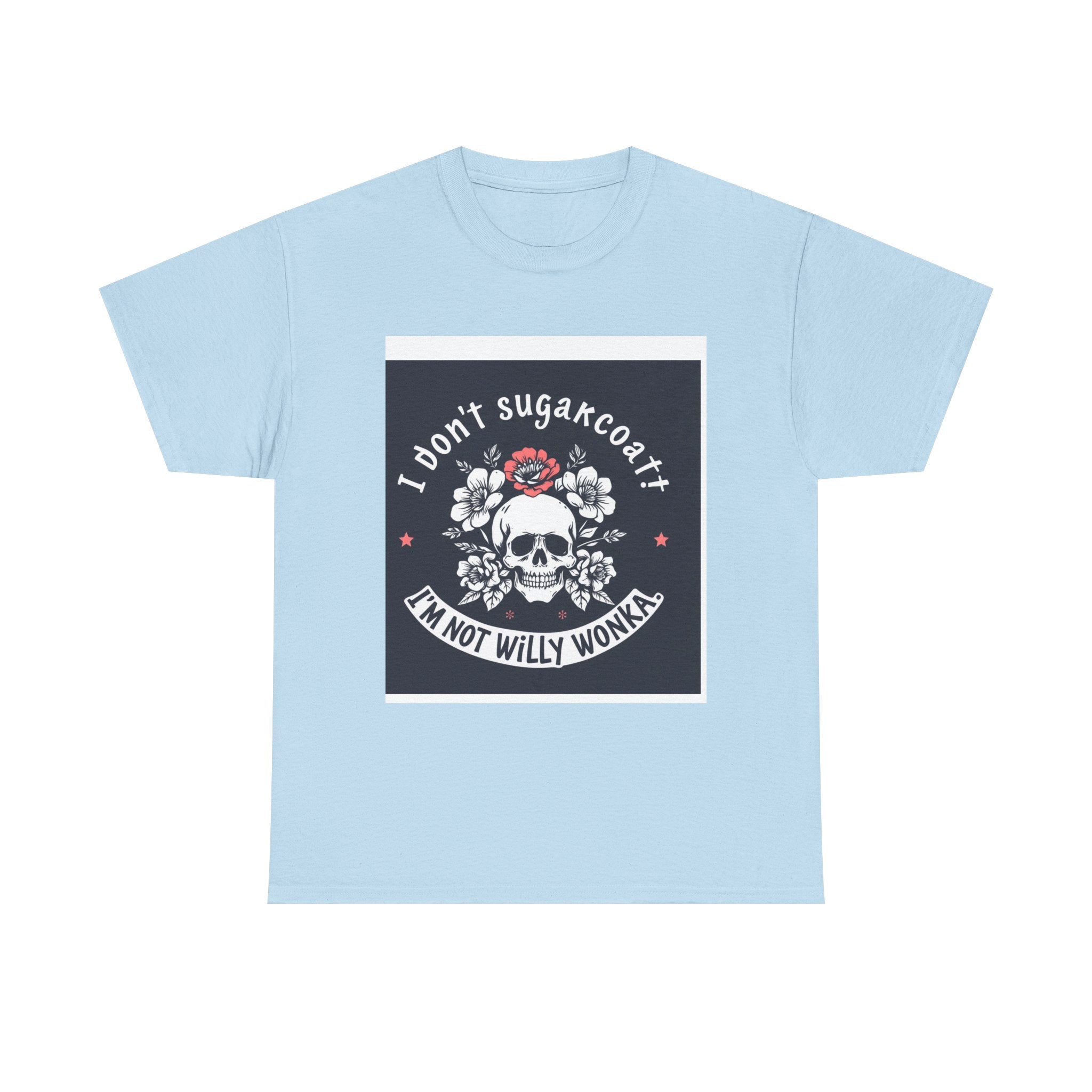 “I don’t sugarcoat”