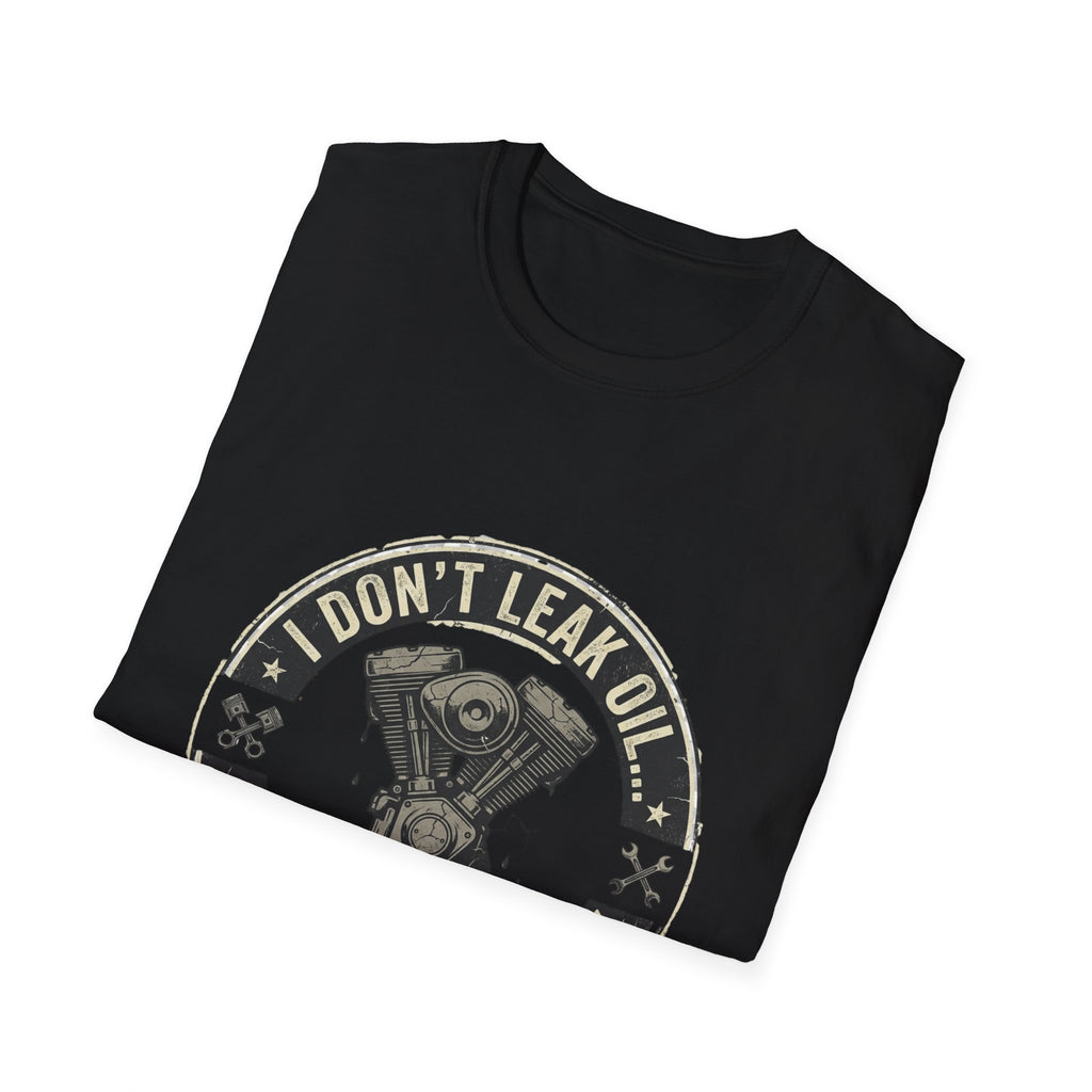Mechanic T-Shirt — “I Don’t Leak Oil, I Mark My Territory” Engine Humor Tee