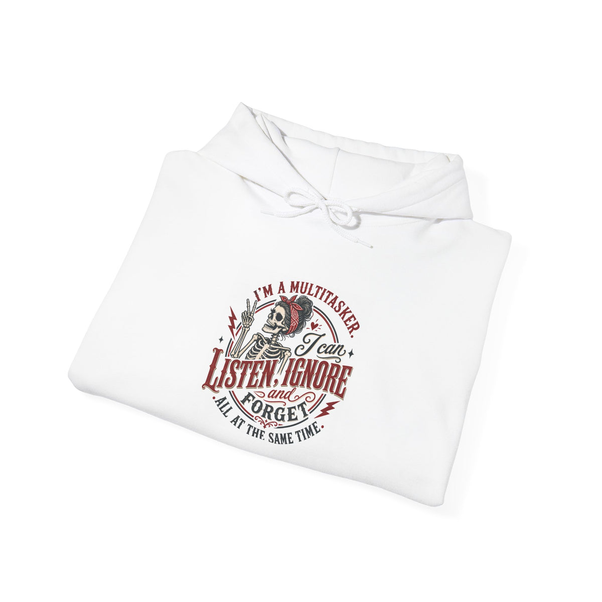 Multitasking Mom Hoodie — "I Can Listen, Ignore, & Forget" Comfort Pullover