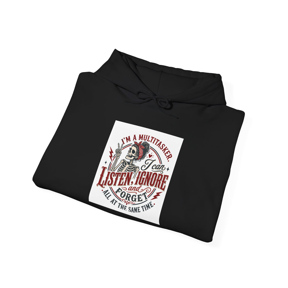 Multitasking Mom Hoodie — "I Can Listen, Ignore, & Forget" Comfort Pullover