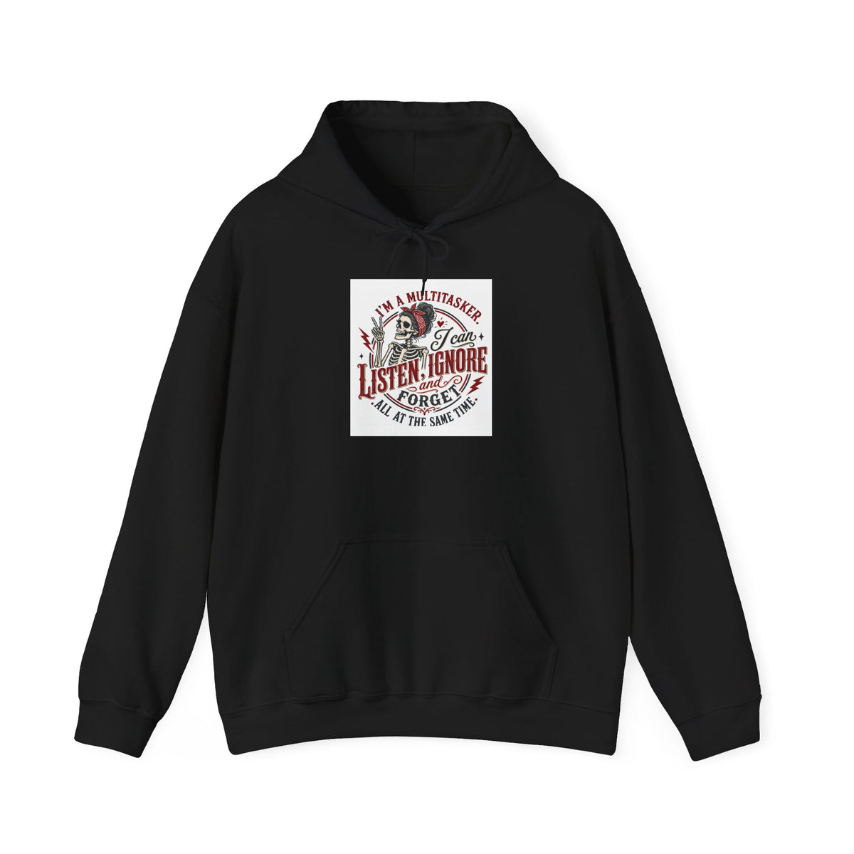 Multitasking Mom Hoodie — "I Can Listen, Ignore, & Forget" Comfort Pullover