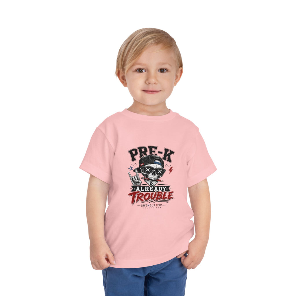 Pre-K Already Trouble Toddler Tee