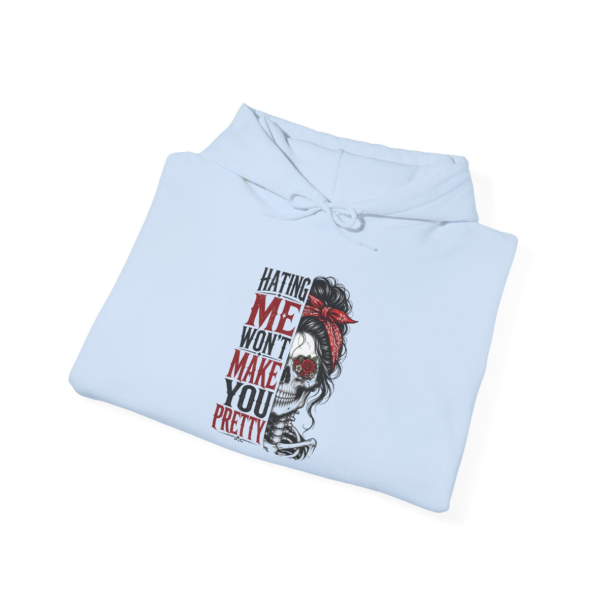 Hating Me Won't Make You Pretty Hoodie | Skull Bandana Pin-Up Graphic