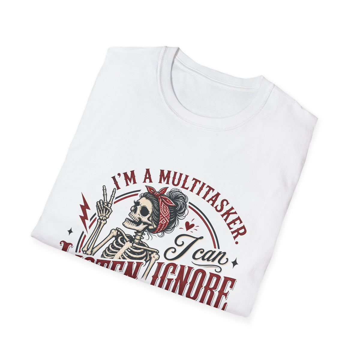 Multitasker Skull T-Shirt – "I Can Listen, Ignore and Forget" Vintage Graphic Tee