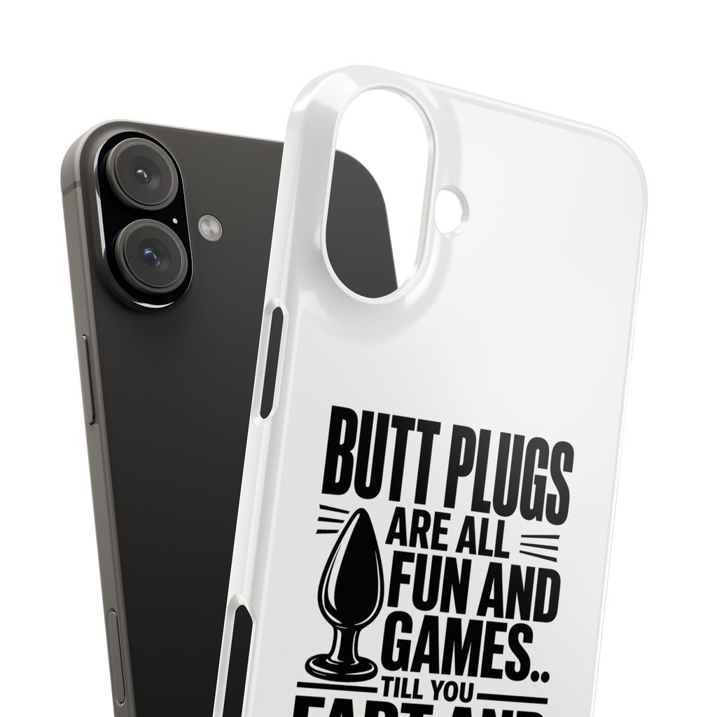 Slim Phone Case — Funny Butt Plug Quote Design