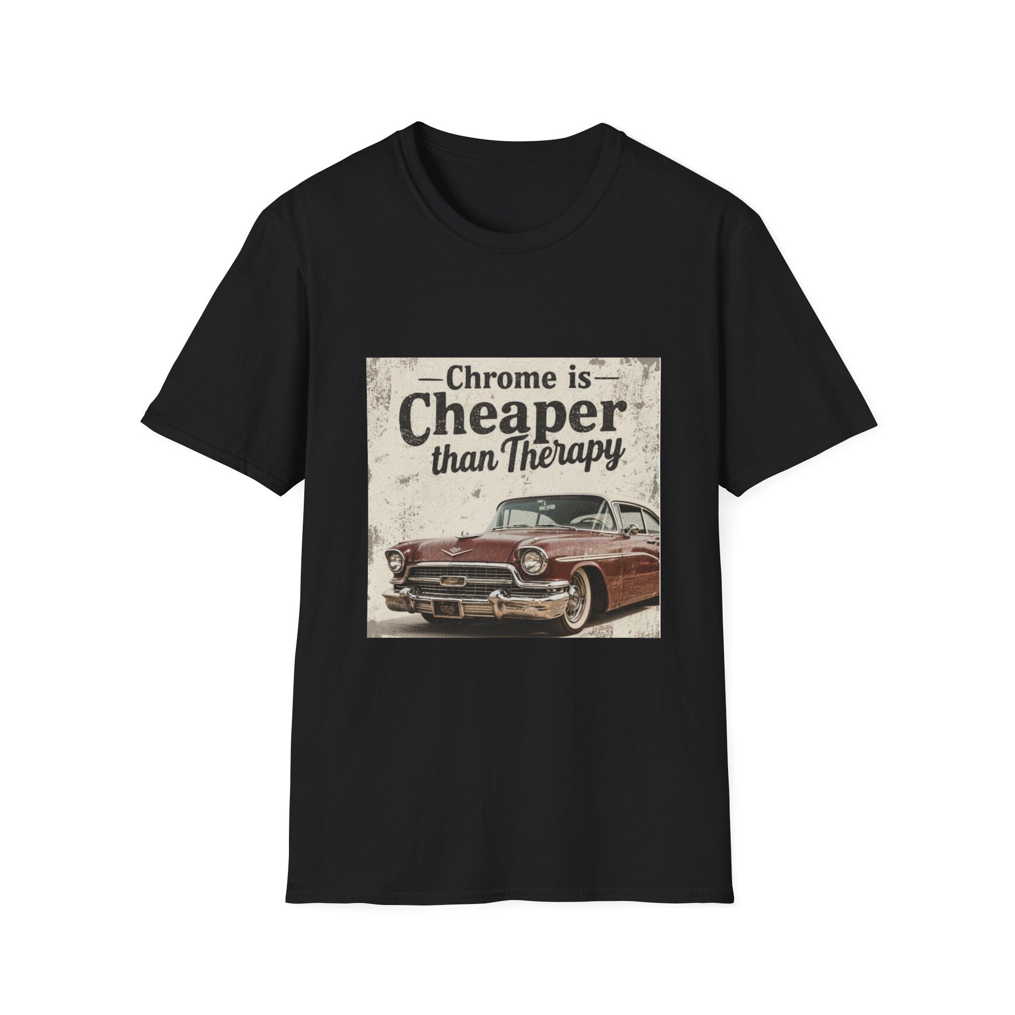 T‑Shirt — "Chrome is Cheaper Than Therapy" Vintage Car Graphic