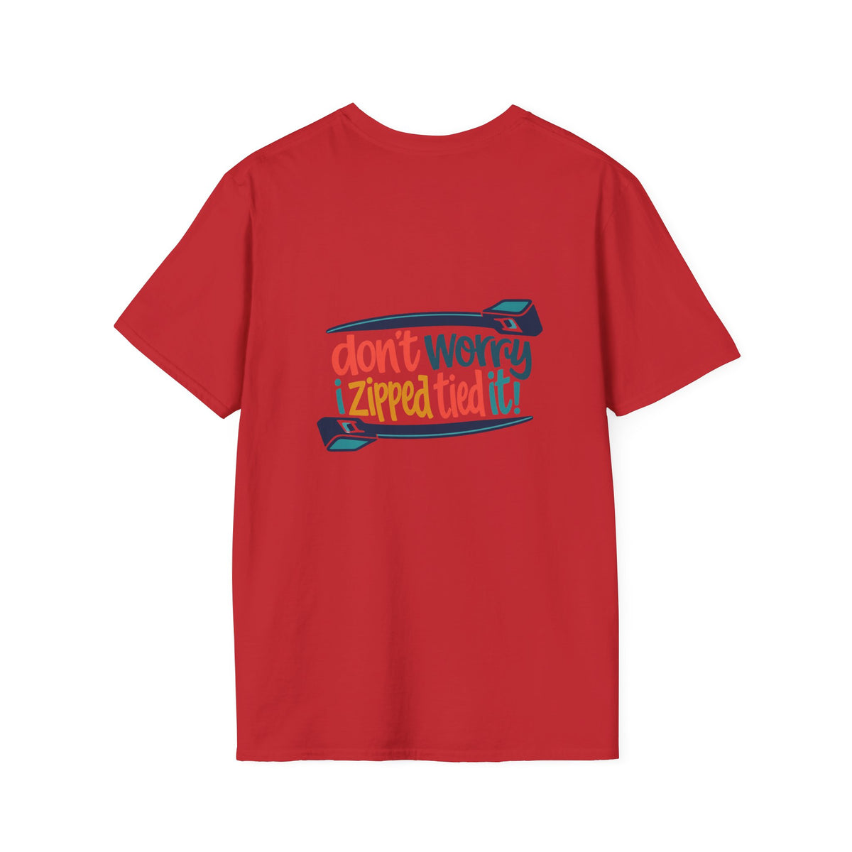 T‑Shirt — “Don’t Worry I Zipped/Tied It!” Funny Zipper & Bow Graphic Tee